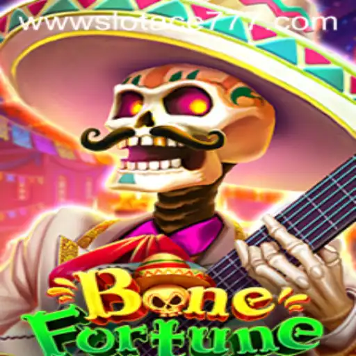 Unveiling BoneFortune: An Intriguing Experience with Slot Ace 777
