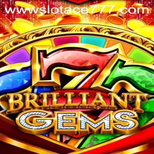Discover BrilliantGems: The Slot Ace 777 Experience