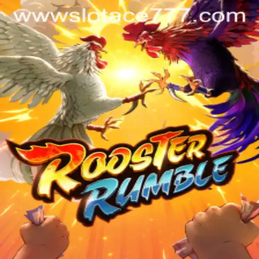 RoosterRumble and Slot Ace 777: A Comprehensive Game Guide