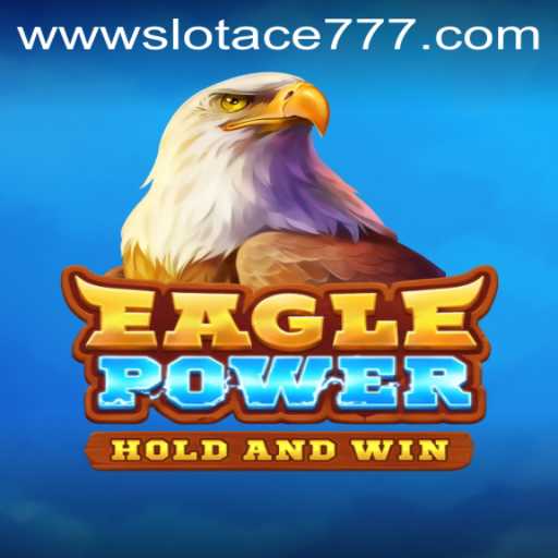 Discovering EaglePower: The Ultimate Gaming Experience with Slot Ace 777