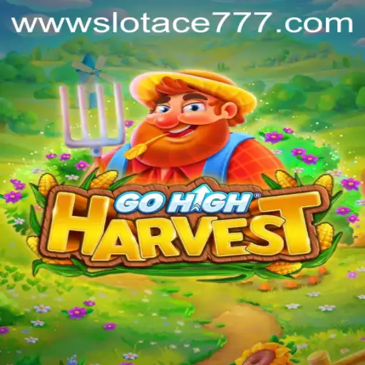 Discovering GoHighHarvest: The Exciting World of Slot Ace 777