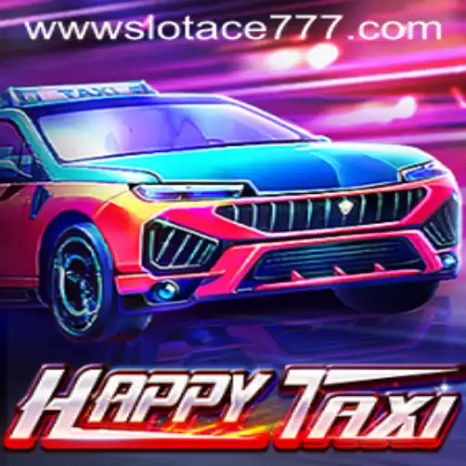 Exploring the World of HappyTaxi and Slot Ace 777