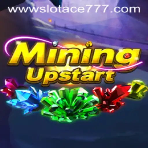 Exploring the Thrilling World of MiningUpstart and Slot Ace 777