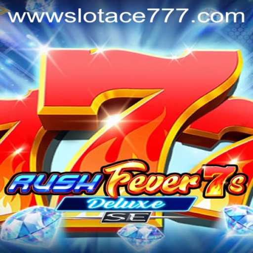 Discover the Excitement of RushFever7sDeluxeSE: A Slot Ace 777 Experience