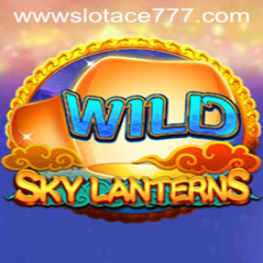 Unlock the Adventure of SkyLanterns with Slot Ace 777