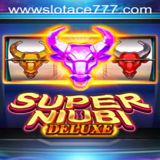 SuperNiubiDeluxe: A Revolutionary Gaming Experience with Slot Ace 777