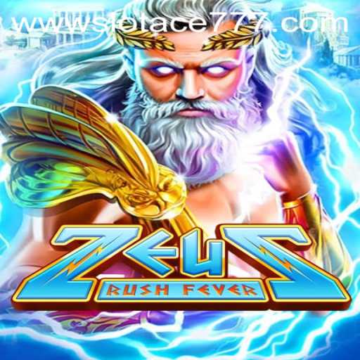 Discover the Thrilling World of ZeusRushFever: Your Guide to Slot Ace 777